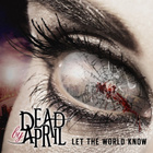 Dead By April - Let The World Know (CD) MINT!! Nimmarit - pikkukuva 1