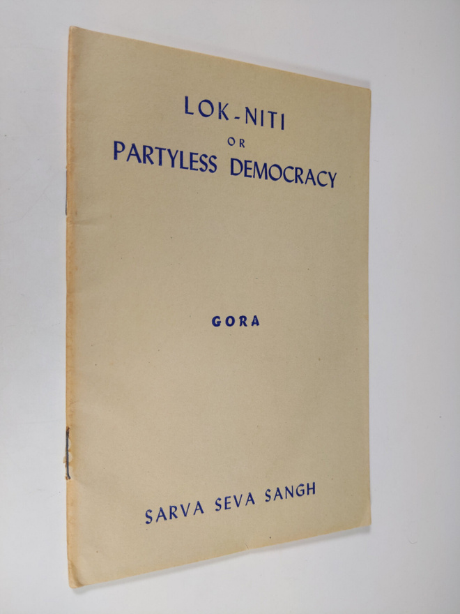 M.P. Gora : Lok-niti, Or Partyless Democracy