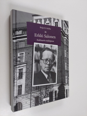 Keijo K. Kulha : Kulttuurin etulinjassa : Erkki Salonen (...
