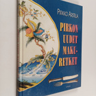 Pirkko Arstila : Pirkon uudet makuretket - pikkukuva 1
