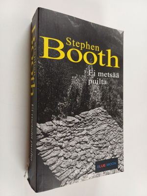 Stephen Booth : Ei metsää puilta