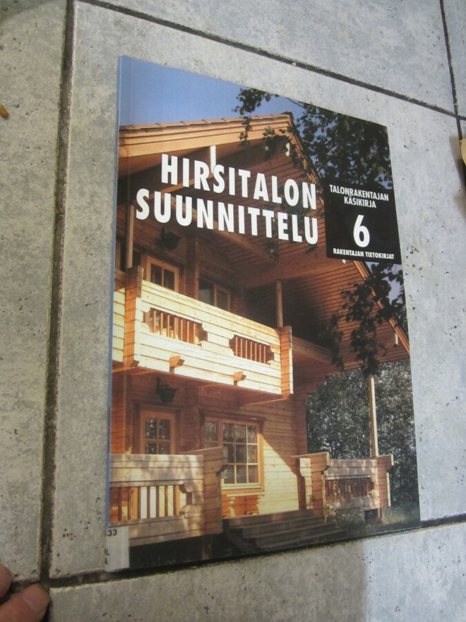 hirsitalon suunnittelu - talonrakentajan käsikirja 6
