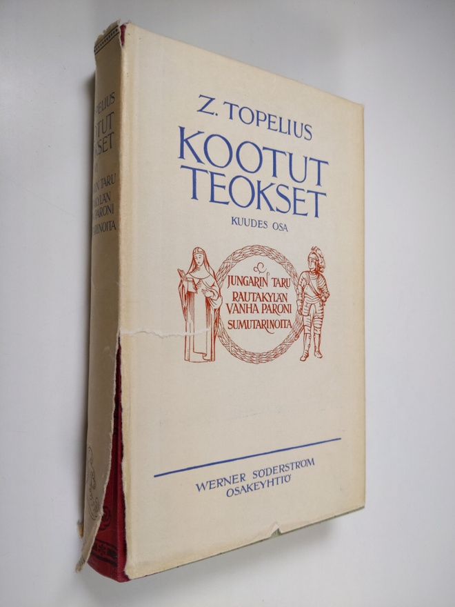 Zacharias Topelius : Kootut teokset 6 : Jungarin taru ; R...
