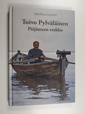 Markku Lepisto : Toivo Pylväläinen : Päijänteen erakko