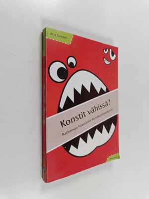 Arja Lundan : Konstit vähissä? : Ratkaisuja haastaviin ka...