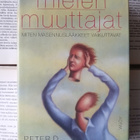 Peter D. Kramer - Mielen muuttajat: miten masennuslääkkeet.. - pikkukuva 1