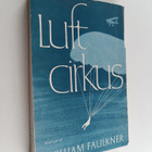 William Faulkner : Luftcirkus : roman - pikkukuva 1