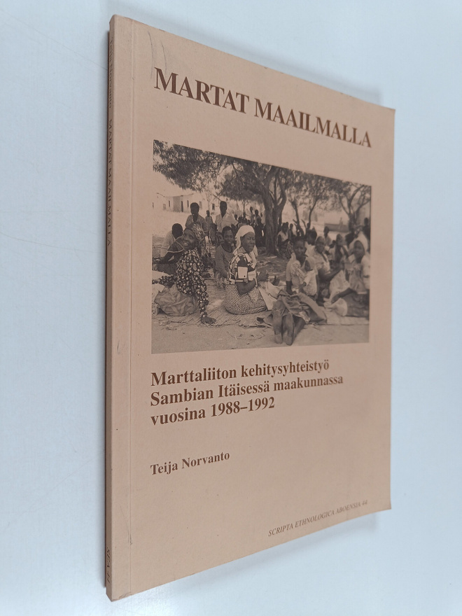 Teija Norvanto : Martat maailmalla : Marttaliiton kehitys...