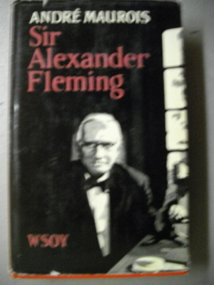 André Maurois: Sir Alexander Fleming (16.3)