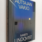 Martti Lindqvist : Auttajan varjo : pahuuden ja haavoittu... - pikkukuva 1