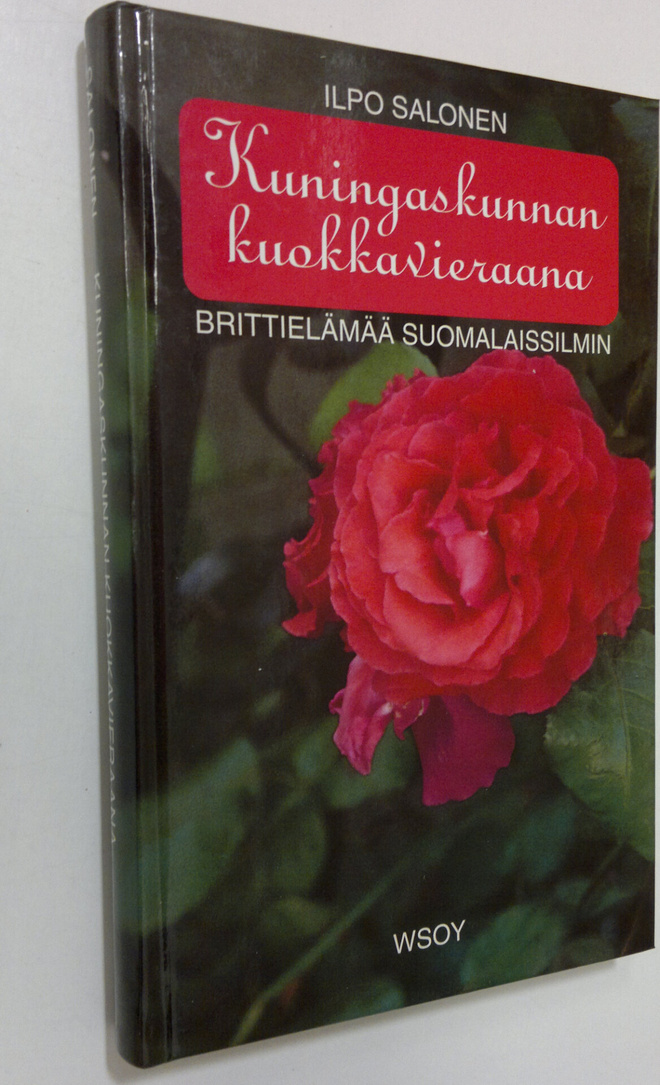 Ilpo Salonen : Kuningaskunnan kuokkavieraana : brittieläm...