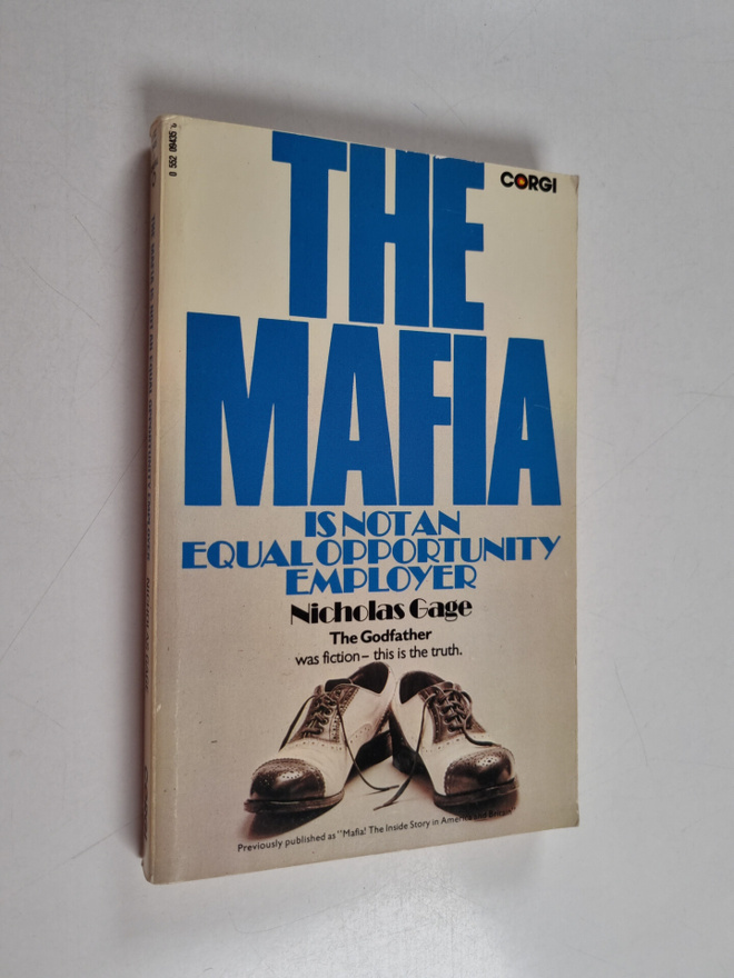 Nicholas Gage : The Mafia Is Not an Equal Opportunity Emp...