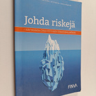 Johda riskejä : käytännön opas yrityksen riskienhallintaan - pikkukuva 1