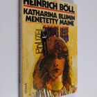 Heinrich Böll : Katharina Blumin menetetty maine - pikkukuva 1