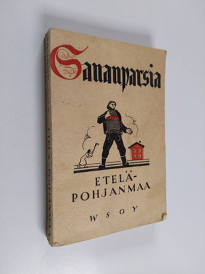 Armas (toim.) Luukko : Etelä-Pohjanmaan sananparsia