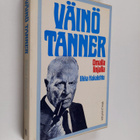 Ilkka Hakalehto : Väinö Tanner : omalla linjalla - pikkukuva 1