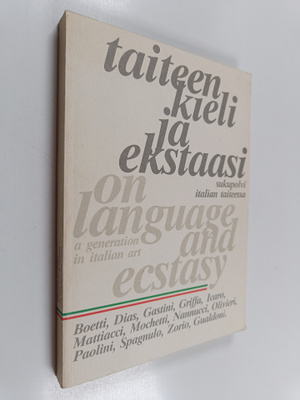 Flaminio Gualdoni : Taiteen Kieli Ja Ekstaasi - Sukupolvi...