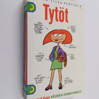 Pirkko-Liisa (toim.) Perttula : Tytöt ja pojat : käsikirj... - pikkukuva 1