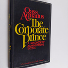 Qass Aquarius (Pseud.) : The Corporate Prince - A Handboo... - pikkukuva 1