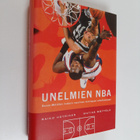 Raiko Häyrinen ym. : Unelmien NBA : Hanno Möttölän mukana... - pikkukuva 1