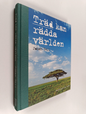 Johan Tell : Träd kan rädda världen
