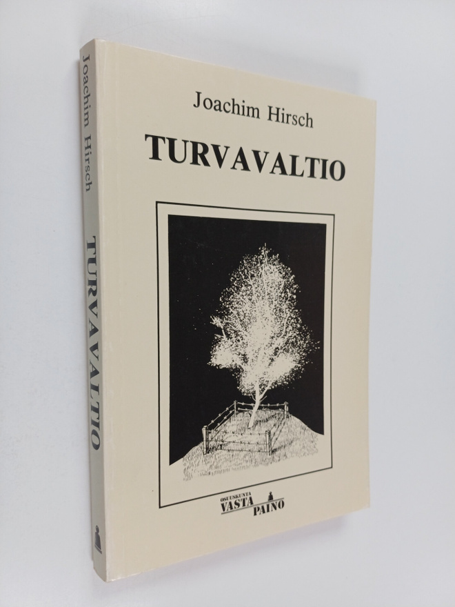 Joachim Hirsch : Turvavaltio : "Saksan malli", sen kriisi...