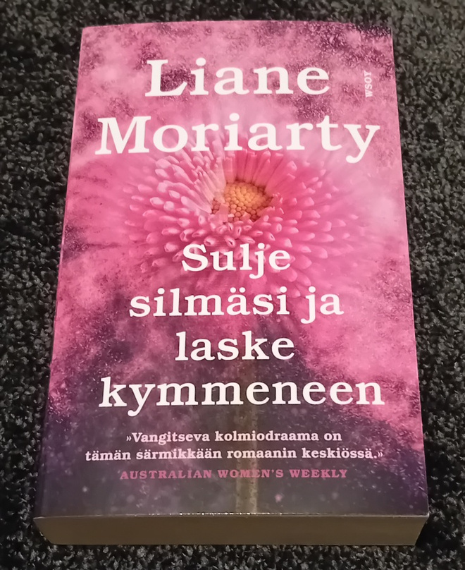 Liane Moriarty - Sulje silmäsi ja laske kymmeneen