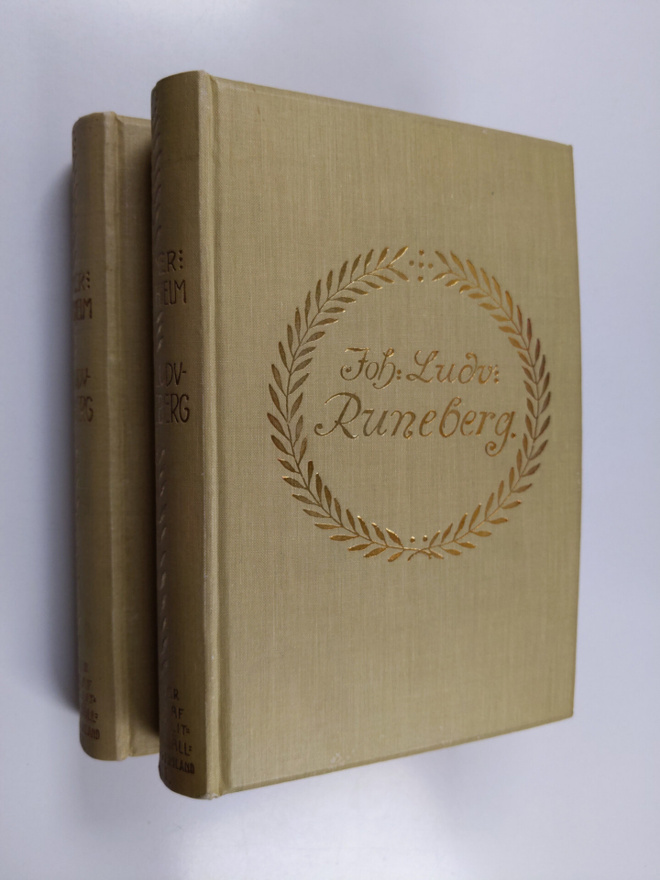 Werner Söderhjelm : Johan Ludvig Runeberg : hans lif och ...