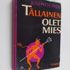Joseph H. Peck : Tällainen olet, mies - pikkukuva 1