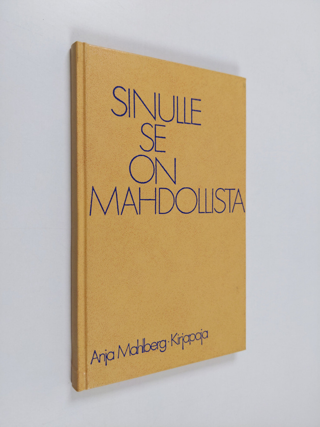 Anja Mahlberg : Sinulle se on mahdollista