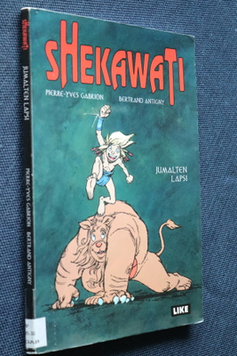 Gabrion - Antigny : Shekawati Jumalten lapsi ( Like k.po)