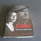 Alina Fernandez Lähtö Fidel Castron tyttären tarina - pikkukuva 1