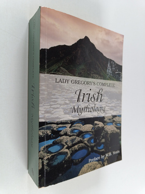 Bounty Books : Lady Gregory's Complete Irish Mythology