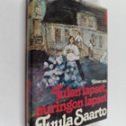 Tuula Saarto : Tulen lapset, auringon lapset 2 - pikkukuva 1