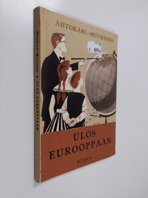 Reijo Ahtokari ym. : Ulos Eurooppaan