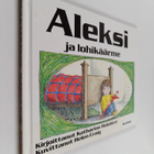 Katharine Holabird : Aleksi ja lohikäärme - pikkukuva 1
