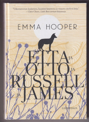 Emma Hooper: Etta ja Otto ja Russell ja James