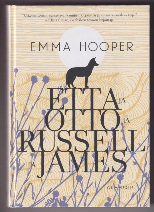 Emma Hooper: Etta ja Otto ja Russell ja James