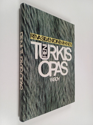 Ritva Silventoinen-Inkinen : Pieni turkisopas