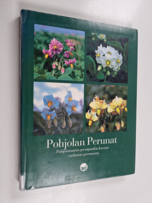 Pohjolan perunat : Pohjoismaisen geenipankin kuvaus vanho...