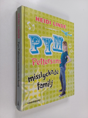 Heidi Linde : Pym Pettersons misslyckade familj