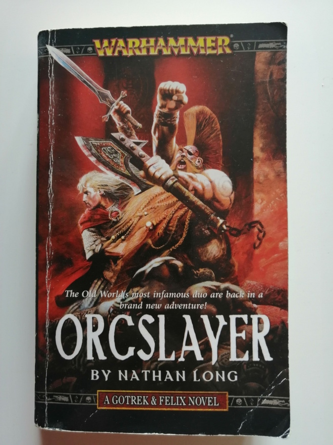 Long, Nathan: Warhammer: Gotrek & Felix 8: Orcslayer