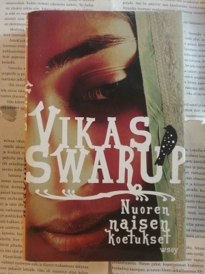 Vikas Swarup - Nuoren naisen koetukset (sid.)