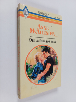 Anne McAllister : Ota kiinni jos saat