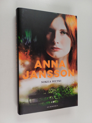 Anna Jansson : Sokea hetki