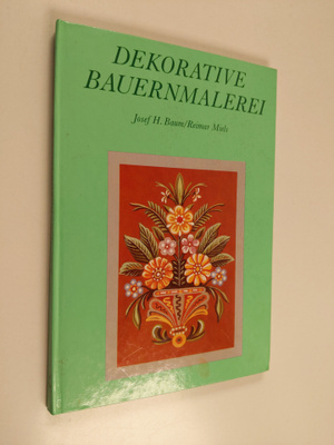 Josef H. Baum : Dekorative Bauernmalerei