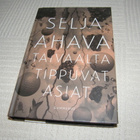 Selja Ahava Taivaalta tippuvat asiat  -sid - pikkukuva 1