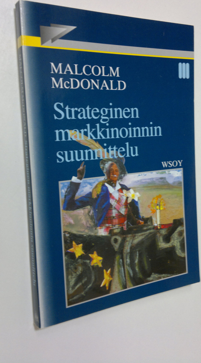 Malcolm McDonald : Strateginen markkinoinnin suunnittelu