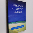 Asko Viholainen : Hiekkaan piirtyvät hetket (signeerattu,... - pikkukuva 1