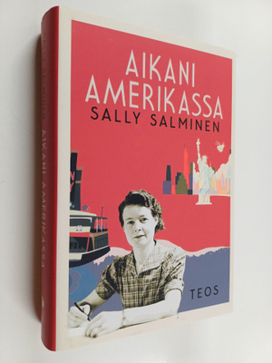 Sally Salminen : Aikani Amerikassa